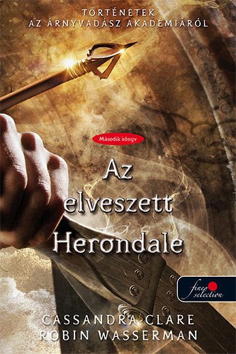 Cassandra Clare - The Lost Herondale - Az elveszett Herondale - kemny kts