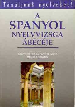 Cz�nd�r-Gy�ri-H�bner - A spanyol nyelvvizsga �b�c�je