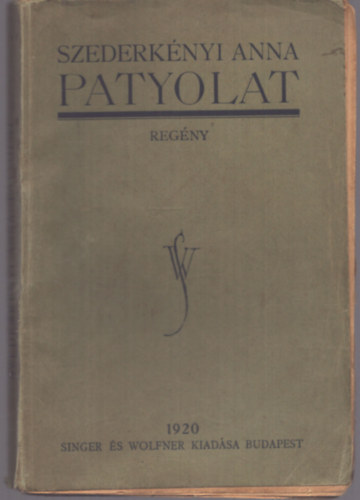 Szederkényi Anna - Patyolat (1. kiadás)