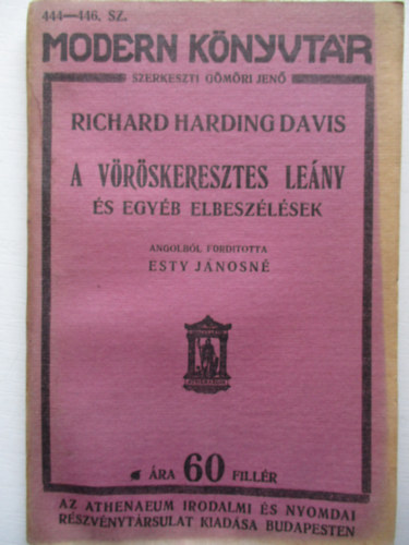 Richard Harding Davis - A vrskeresztes leny s egyb elbeszlsek