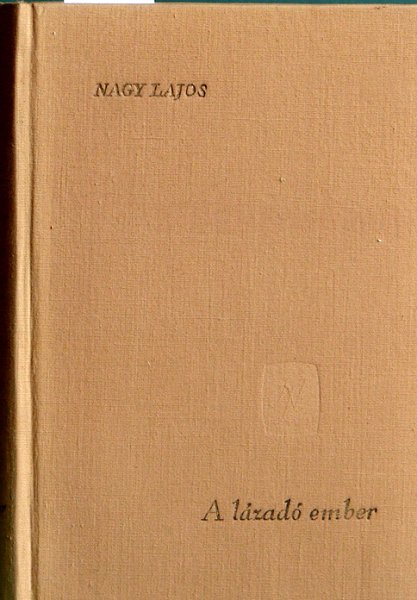 Nagy Lajos - A lzad ember (Nagy)