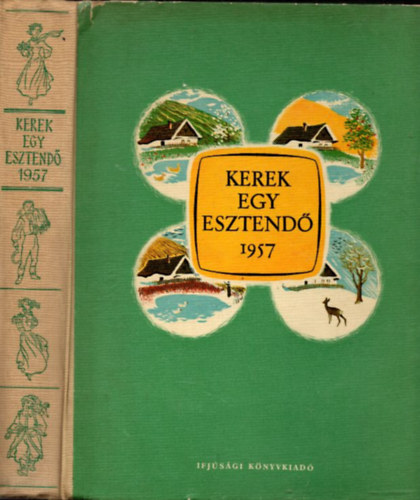 Enczi Endre (szerk.) - Kerek egy esztend 1957