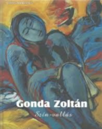 Gonda Zoltn - Szn-valls