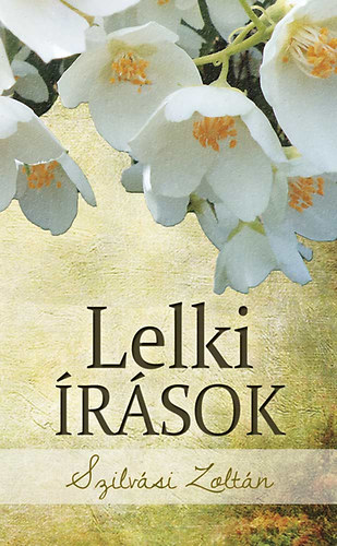 Szilvsi Zoltn - Lelki rsok