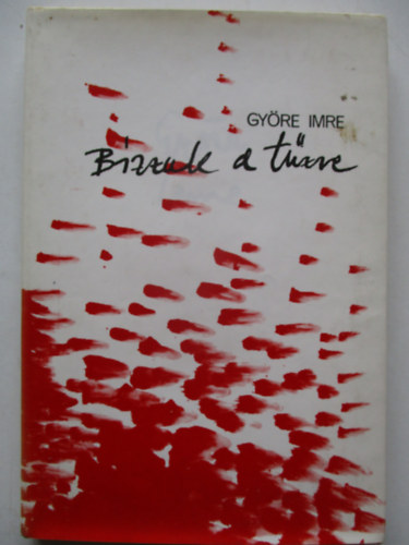 Gy�re Imre - B�zzuk a t�zre