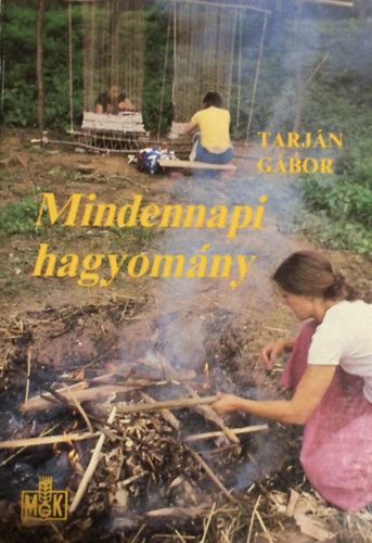 Tarjn Gbor - Mindennapi hagyomny