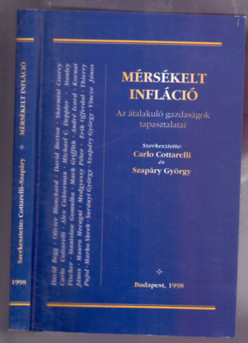 Carlo Cottarelli (szerk.) . Szap�ry Gy�rgy (szerk.) - M�rs�kelt infl�ci� - Az �talakul� gazdas�gok tapasztalatai
