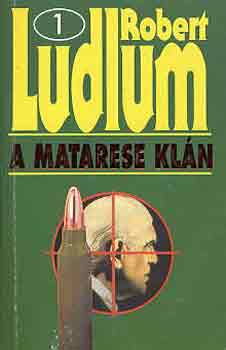 Robert Ludlum - A Matarese kln I-II.