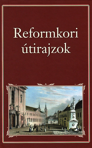 Szigethy Gbor  szerk. - Reformkori tirajzok