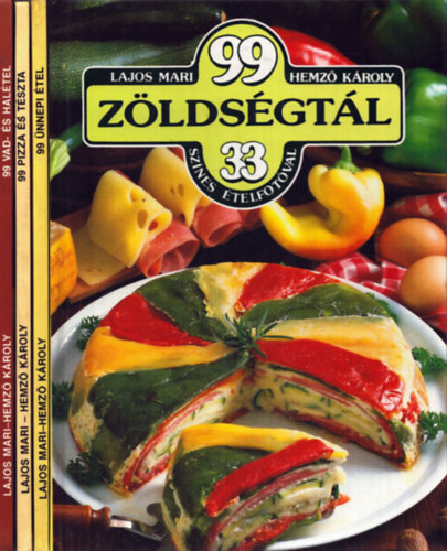 Lajos Mari, Hemz� K�roly - 4 db a 99 �tel 33 sz�nes �telfot�val sorozatb�l: 99 vad- �s hal�tel - 99 �nnepi �tel - 99 pizza �s t�szta - 99 z�lds�gest�l