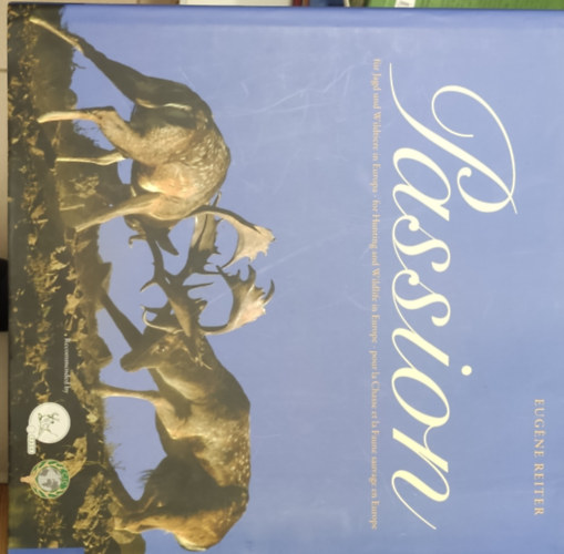 Eugne Reiter - Passion fr Jad und Wildtriere in Europa - for Hunting and Wildlife in Europe - pour la Chasse et la Faune sauvage en Europe