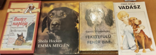 Roy Hattersley, Csk Gyula, Shelia Hocken, Gavriil Trojepolszkij - 4 db kutya trtnet: Buster naplja + Emma meg n + Feketefl fehr Bim + Vadsz