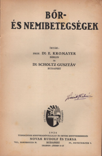 Dr. E. Kromayer, Dr. Scholtz Gusztv - Br- s nemibetegsgek