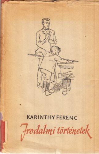 Karinthy Ferenc - Irodalmi t�rt�netek (I.kiad�s)