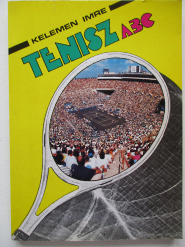 Kelemen Imre - Tenisz ABC