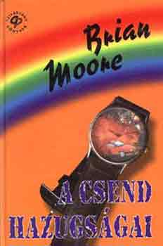 Brian Moore - A csend hazugsgai