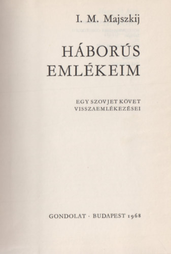 I.M. Majszkij - H�bor�s eml�keim II.k�tet