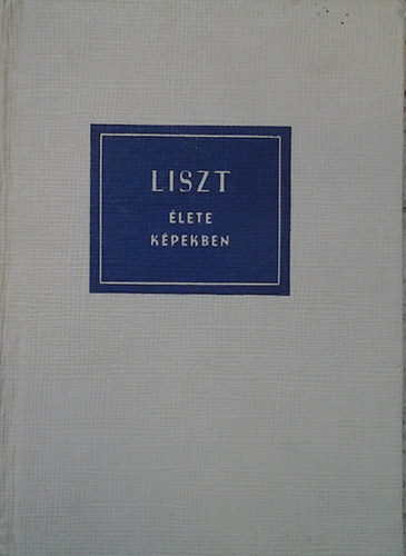 Szelnyi Istvn - Liszt lete kpekben