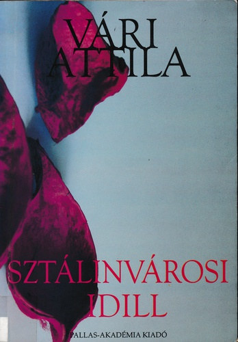 V�ri Attila - Szt�linv�rosi idill