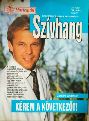 Caroline Anderson - Sz�vhang 78. k�tet - K�rem a k�vetkez�t!