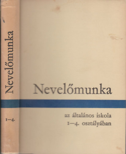 Dr.Majzik Lszln-Szabadkai Simonn - Nevelmunka az ltalnos iskola 1-4. osztlyaiban