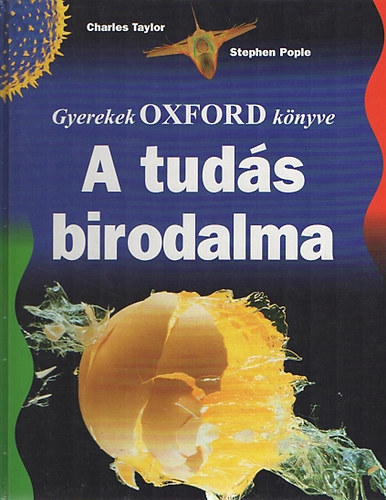 Taylor, Charles- Pople, Stephen - A tuds birodalma (Gyerekek Oxford knyve)