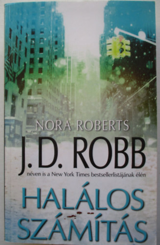 J. D. Robb (Nora Roberts) - Hallos szmts