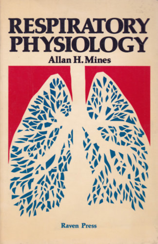 Allan H. Mines - Respiratory Physiology (A l�gutak fiziol�gi�ja - angol nyelv�)