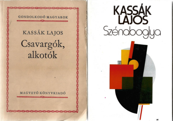 Kassk Lajos - 3 db knyv, Csavargk, alkotk, Sznaboglya, Az izmusok trtnete