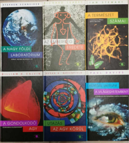 Stephen Schneider, William H. Calvin, Jan Stewart, Paul Davis - A nagy fldi laboratrium + A gondolkod agy + utazs az agy krl + Az emberisg eredete + A termszet szmai + Egyedl vagyunk a vilgegyetemben?