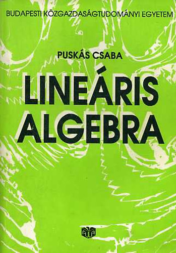 Puskás Csaba - Lineáris algebra I.