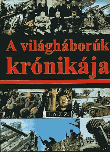 A vil�gh�bor�k kr�nik�ja