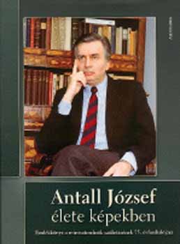 Antall J�zsef �lete k�pekben