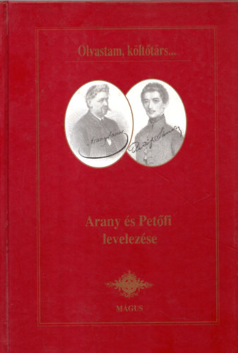 Alfldy Jen (sszell.) - Olvastam klttrs ... (Arany s Petfi levelezse)