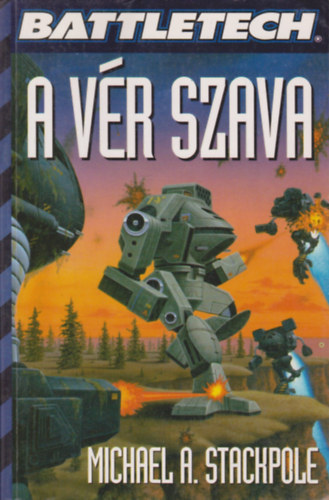 Michael Stackpole - Battletech: A v�r szava