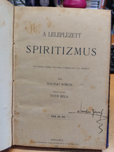 Tolnai Simon, T�th B�la (szerk.), Esti ujs�g - K�t m� egybek�tve: A leleplezett spiritizmus + Harc �s h�boru