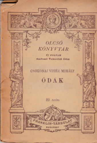 Csokonai Vitéz Mihály - Ódák (Olcsó Könyvtár 10. szám)