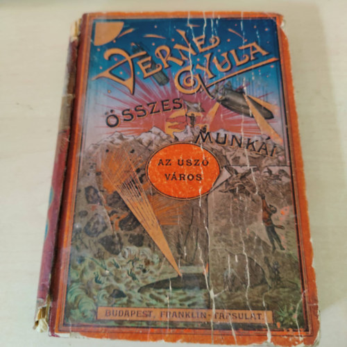 Verne Gyula (Jules Verne) - Az �sz� v�ros (Verne Gyula �sszes munk�i)