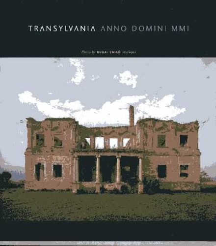 Budai Enik - Transylvania anno domini MMI