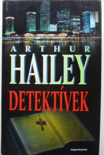 Arthur Hailey - Detektvek