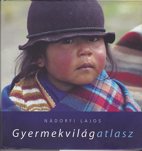 Ndorfi Lajos - Gyermekvilgatlasz