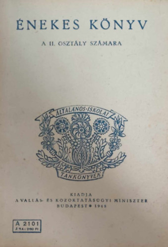 Kodály Zoltán - Ádám Jenő - Énekes könyv a II. osztály számára