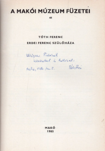 Tóth Ferenc - Erdei Ferenc szülőháza
