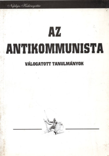 R�dy S�ndor Zsolt (Szerk.) - Az antikommunista - V�logatott tanulm�nyok Roman Ungern-Sternberg b�r�r�l