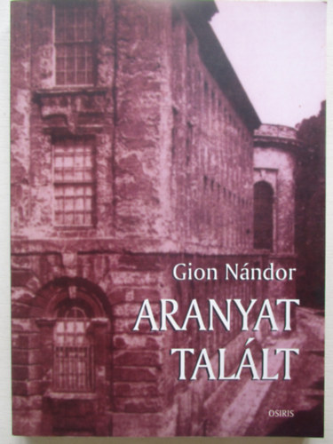 Gion N�ndor - Aranyat tal�lt