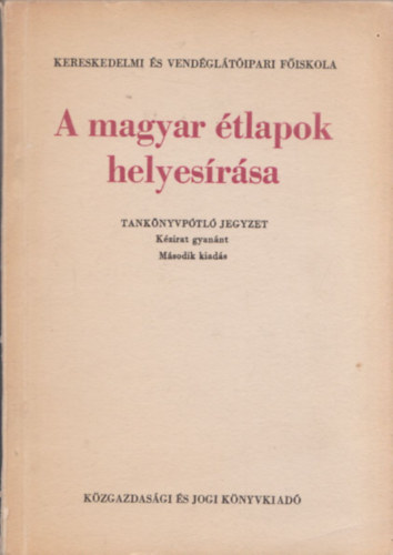 Kaszab Andor - A magyar tlapok helyesrsa