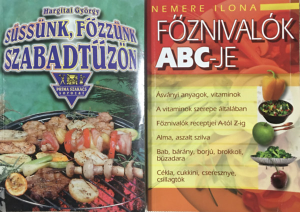 Nemere Ilona, Hargitai Gyrgy - Fznivalk ABC-je + Sssnk, fzznk szabadtzn (2 ktet)
