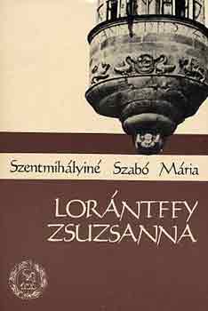 Szentmihlyin Szab Mria - Lorntffy Zsuzsanna