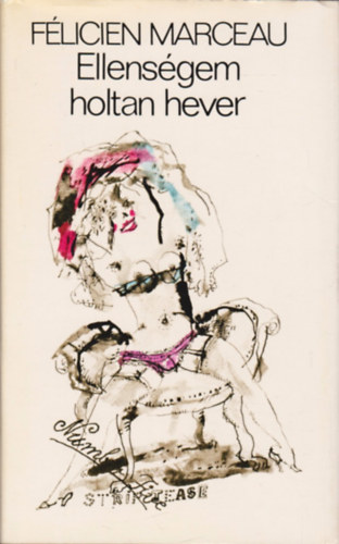 Félicien: Marceau - Ellenségem holtan hever