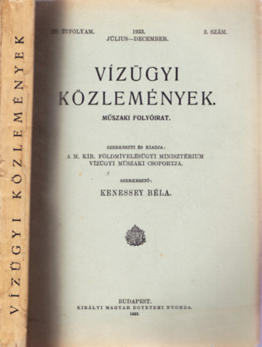 Kenessey Béla (szerk.) - Vízügyi közlemények XV. évf. 1933. júl.-dec. 2. szám